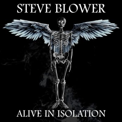 Steve-Blower-Alive-in-Isolation-2020-e1591630714865.jpg